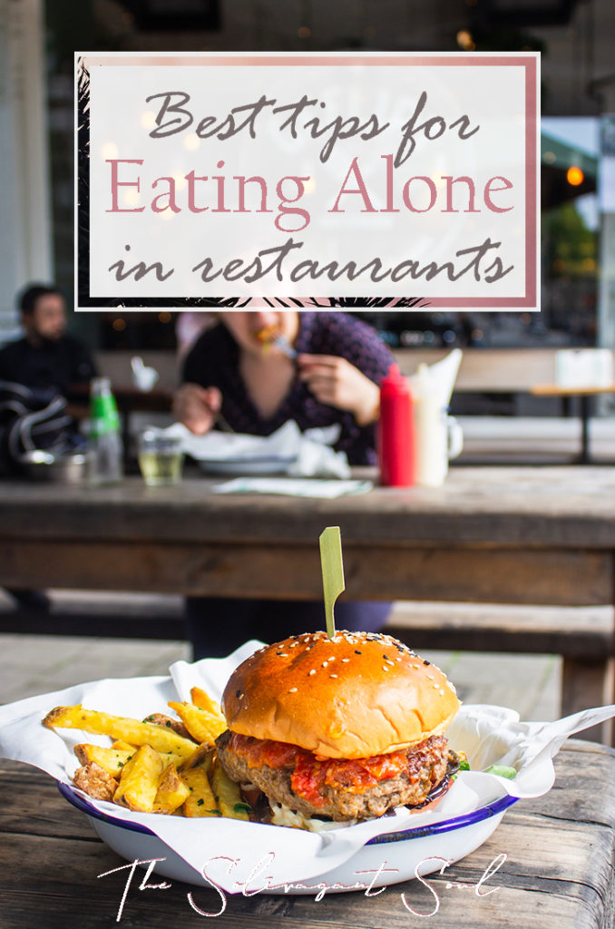 How to feel comfortable eating alone in restaurants | The Solivagant Soul