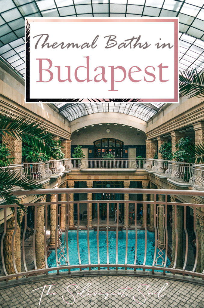 Off-the-beaten path Budapest Baths | Best Spas in Budapest Hungary | Guide to the Best Spas in Budapest | The solivagant Soul Travel Blog
