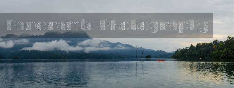 Panoramic Photography - The Solivagant Soul