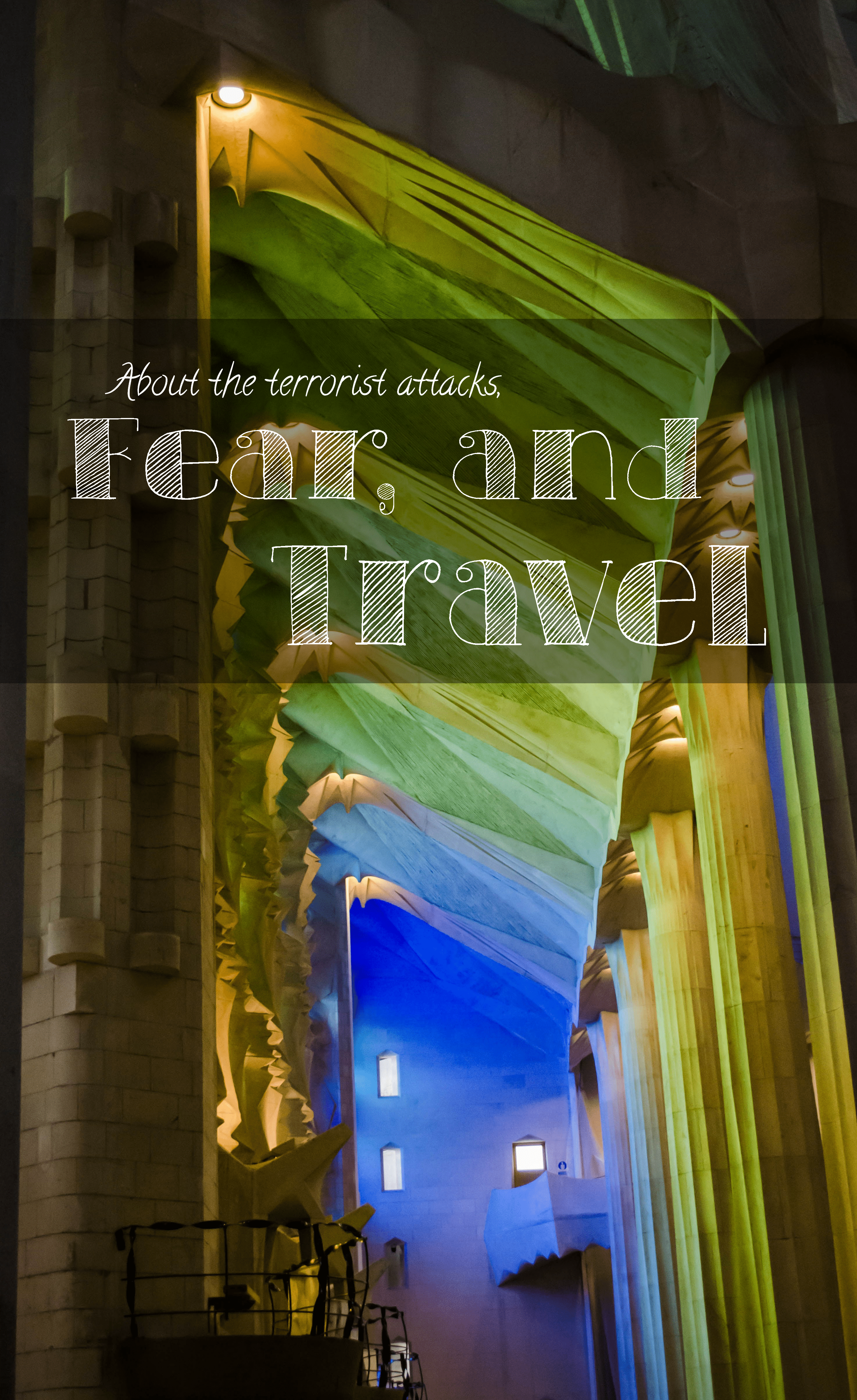 About the terrorist attack in Barcelona and fear of travelling | The solivagant soul