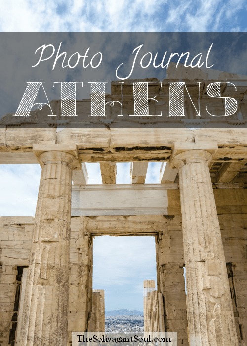 Photo Journal - Four days in Athens | The Solivagant Soul