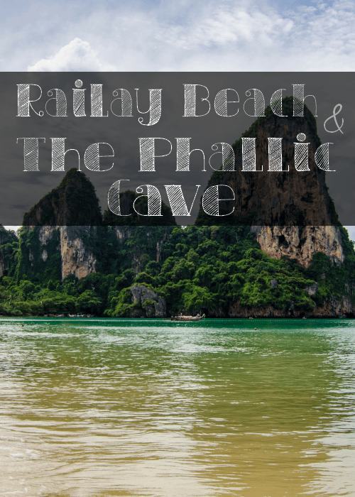 Railay Beach in Krabi Thailand and the Phra Nang Princess Cave or Phallic Cave - The Solivagant Soul