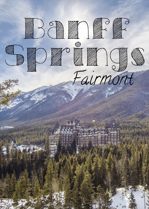 Banff Springs Fairmont in Alberta Canada - One of the nicest hotels you can find in the Rockies in Canada - The Solivagant Soul