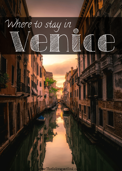  Where to stay in Venice | best hostels in Venice | best luxurious hotels in Venice - The Solivagant Soul