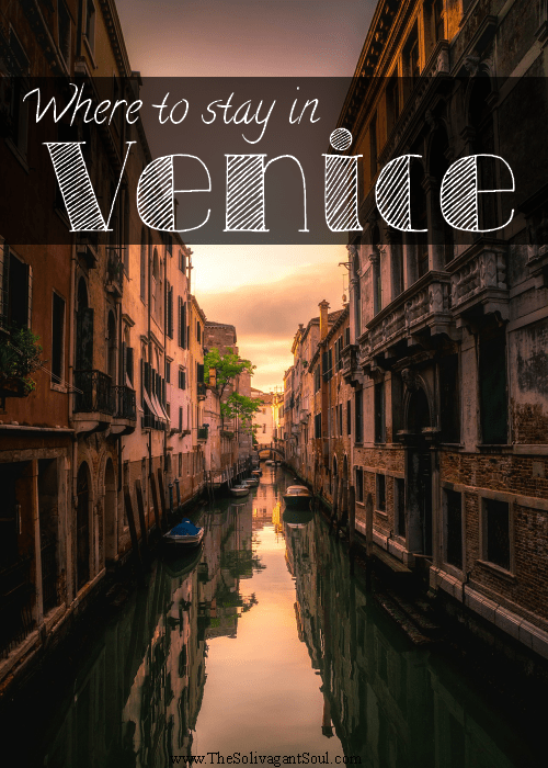 Where to stay in Venice | best hostels in Venice | best luxurious hotels in Venice - The Solivagant Soul