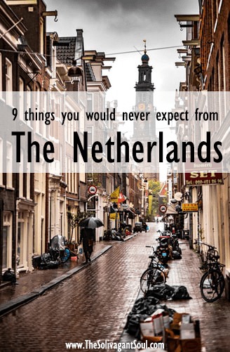 Unexpected things about the Netherlands | Fun and interesting facts about Amsterdam and the Netherlands | #expatlife #netherlands #amsterdam #funfacts #curiosities | The Solivagant Soul